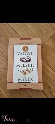 imusau.lt | parduodama Knyga: Valgyk. Melskis. Mylėk