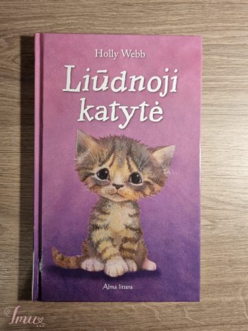 imusau.lt | parduodama Holly Webb - ,,Liūdnoji katytė''